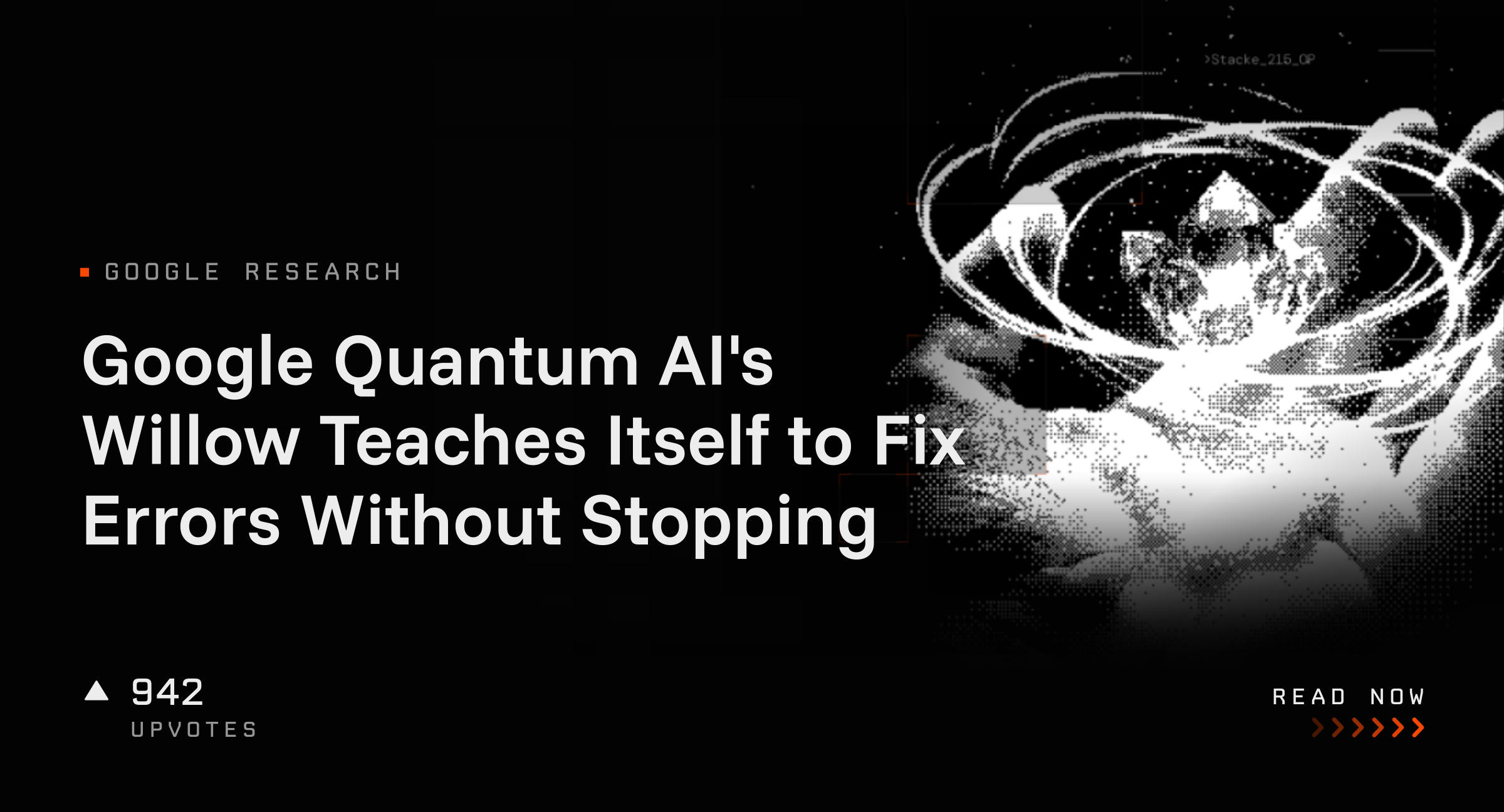 Google Quantum Commputing Google Quantum AI's Willow Teaches Itself to Fix Errors Without ...