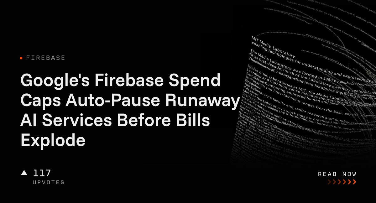 Google's Firebase Spend Caps Auto-Pause Runaway AI Services Before Bills Explode