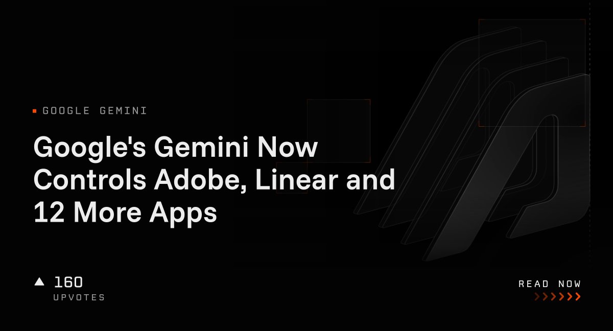 Google's Gemini Now Controls Adobe, Linear and 12 More Apps