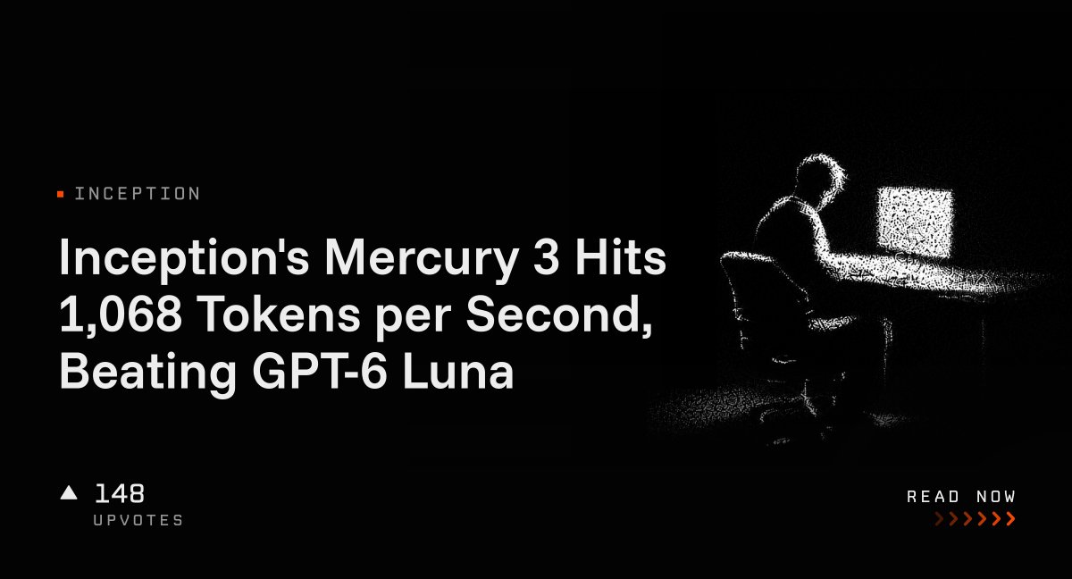 Inception's Mercury 3 Hits 1,068 Tokens per Second, Beating GPT-6 Luna