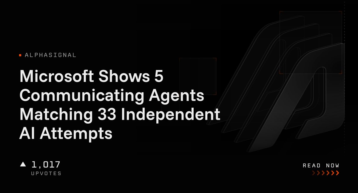 Microsoft Shows 5 Communicating Agents Matching 33 Independent AI Attempts