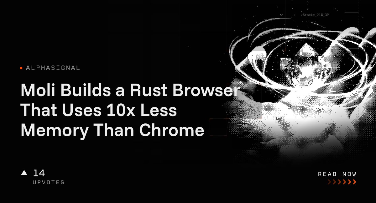 Moli Builds a Rust Browser That Uses 10x Less Memory Than Chrome