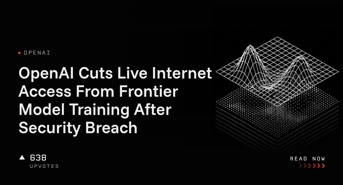 OpenAI cuts internet access for frontier AI training after security breach