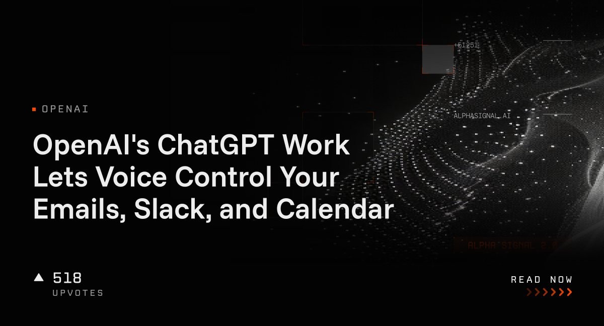 OpenAI's ChatGPT Work Lets Voice Control Your Emails, Slack, and Calendar