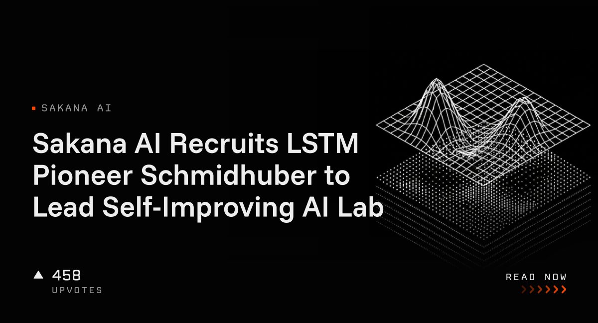 Sakana AI Recruits LSTM Pioneer Schmidhuber to Lead Self-Improving AI Lab