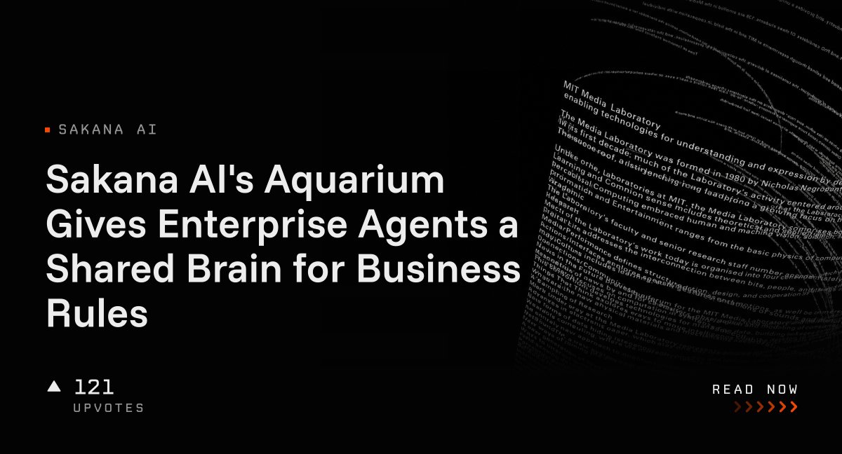 Sakana AI's Aquarium Gives Enterprise Agents a Shared Brain for Business Rules