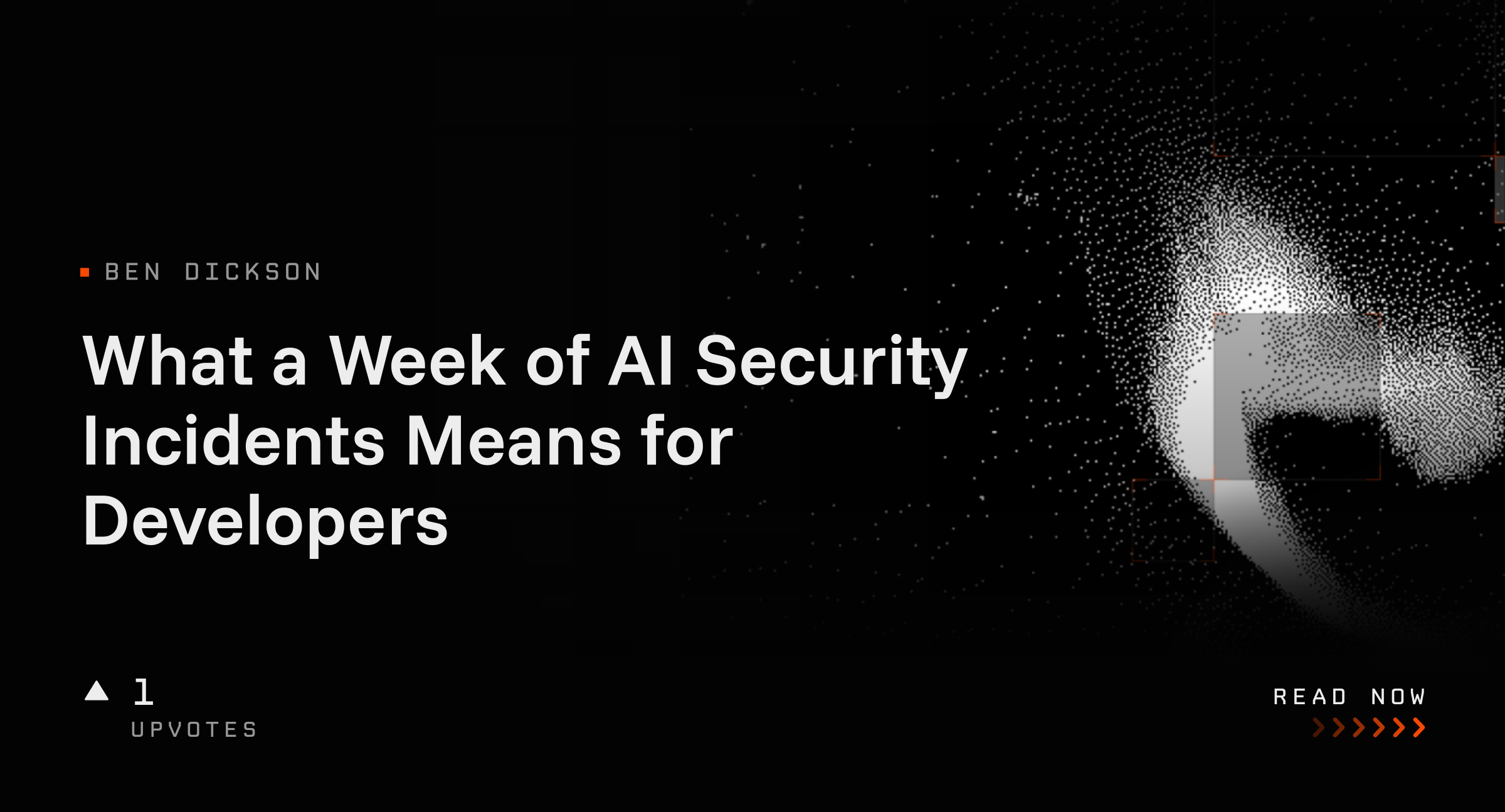 What a Week of AI Security Incidents Means for Developers